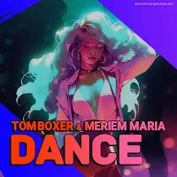 Tom Boxer — Dance Ft Meriem Maria — обложка